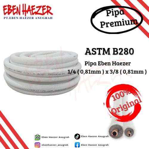 Pipa Eben Haezer Premium ASTM B280 1/4" + 3/8" (Thickness 0.81mm) 1 PK